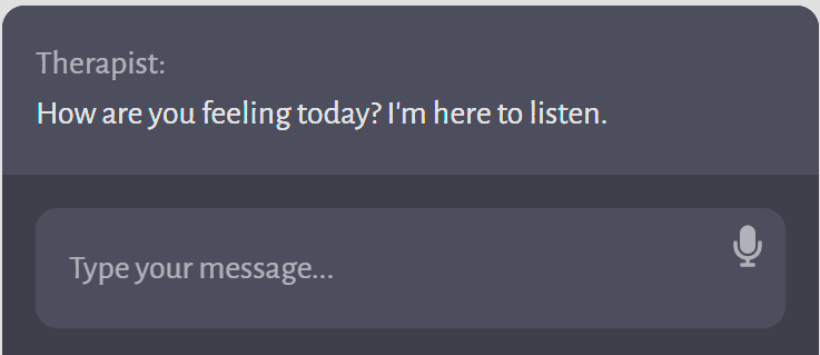 Screenshot of a chat interface with a message from a therapist AI that reads, "How are you feeling today? I'm here to listen." indicating a supportive AI offering empathy and coping strategies.
