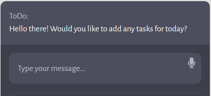 A user interface of a friendly AI chat assistant displaying a message box with the text "ToDo: Hello there! Would you like to add any tasks for today?" prompting for to-do list management, potentially for organizing Montessori workshops for families, educators, and teachers.