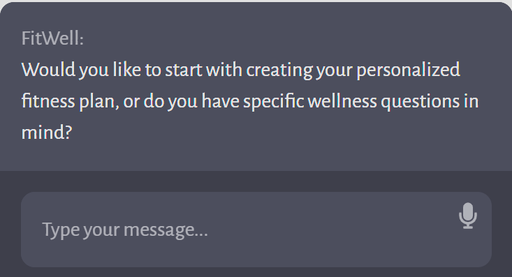 Screenshot of a chat interface from FitWell, an AI assistant offering personalized fitness plans and answering wellness questions, aimed at supporting families, educators, and teachers in their health journey, reminiscent of the Montessori approach to holistic and self-guided learning.
